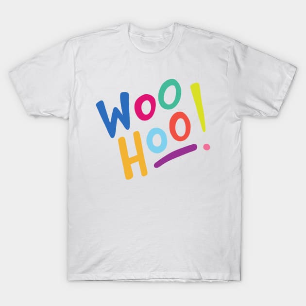 Woo Hoo! T-Shirt by designminds1